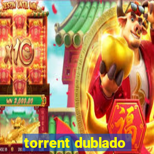 torrent dublado