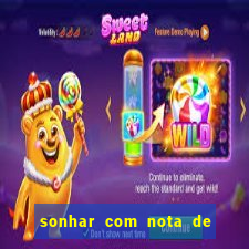 sonhar com nota de 5 reais jogo do bicho