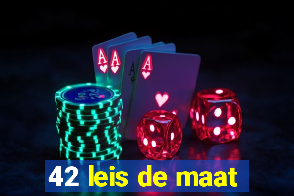 42 leis de maat