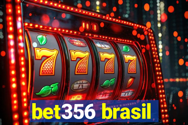 bet356 brasil