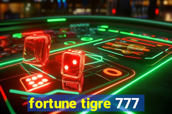 fortune tigre 777