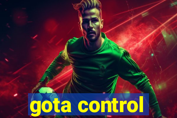 gota control