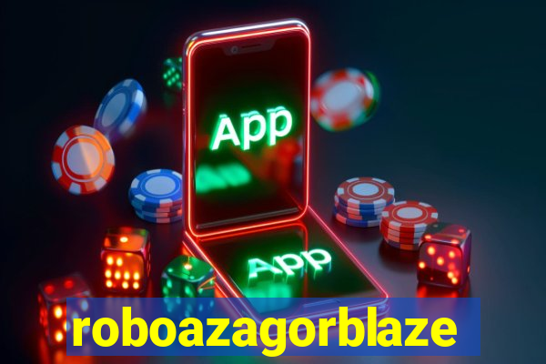 roboazagorblaze