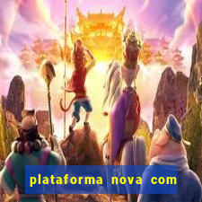 plataforma nova com bonus no cadastro