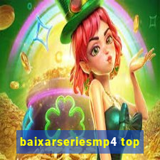 baixarseriesmp4 top