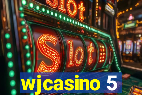 wjcasino 5