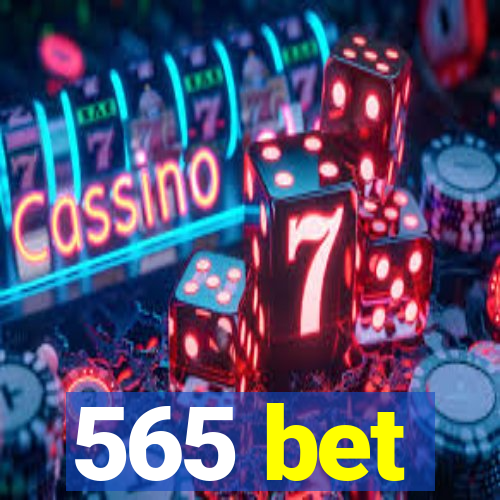 565 bet