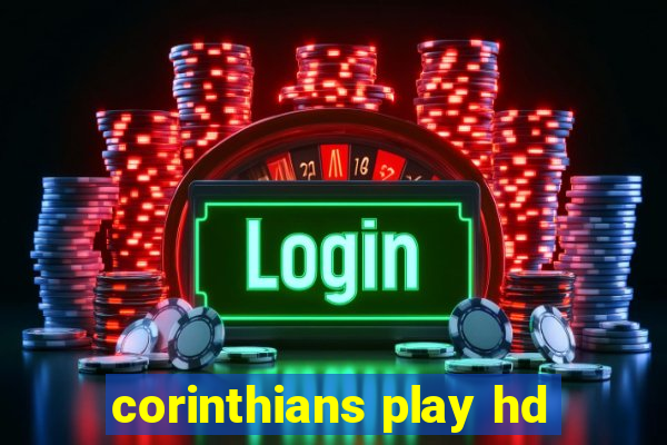 corinthians play hd