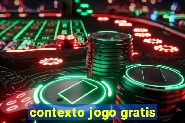 contexto jogo gratis