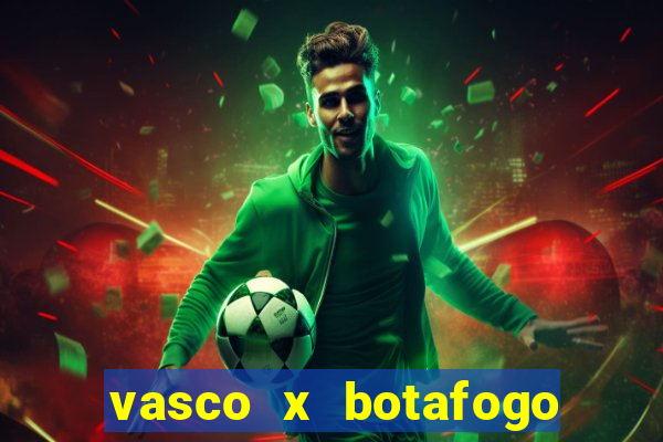 vasco x botafogo ao vivo futemax