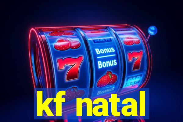 kf natal