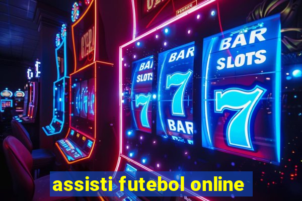 assisti futebol online