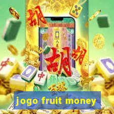 jogo fruit money