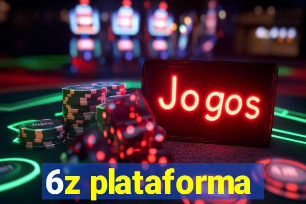 6z plataforma