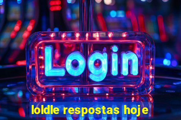 loldle respostas hoje