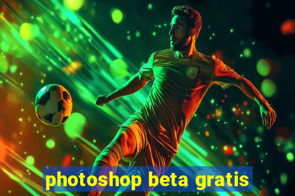 photoshop beta gratis