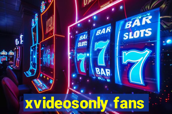 xvideosonly fans