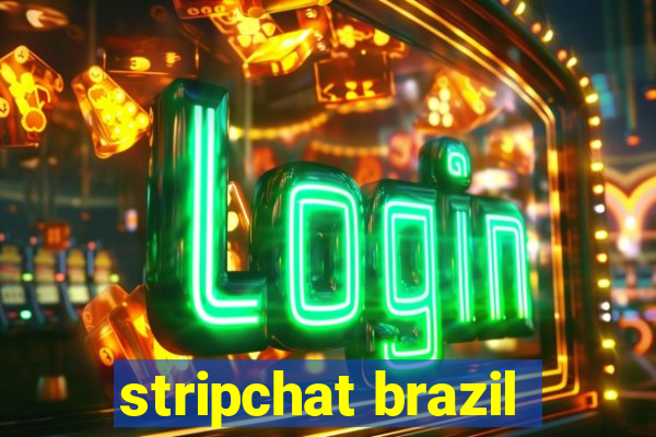 stripchat brazil