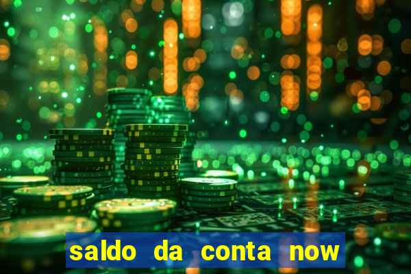 saldo da conta now big win