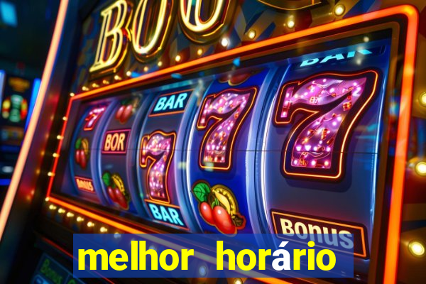 melhor horário para jogar pixbet