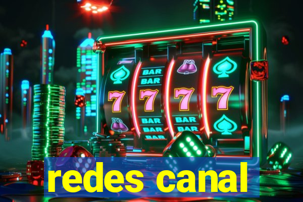 redes canal