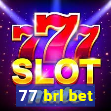 77 brl bet