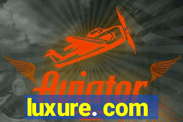 luxure. com