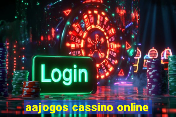 aajogos cassino online