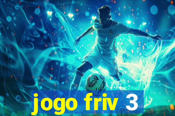 jogo friv 3