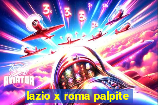 lazio x roma palpite