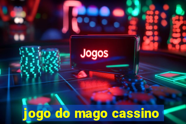 jogo do mago cassino