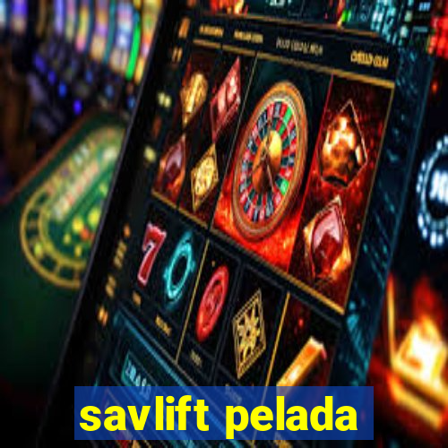 savlift pelada