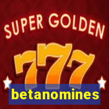 betanomines