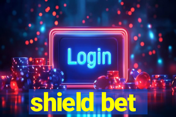 shield bet