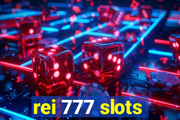 rei 777 slots