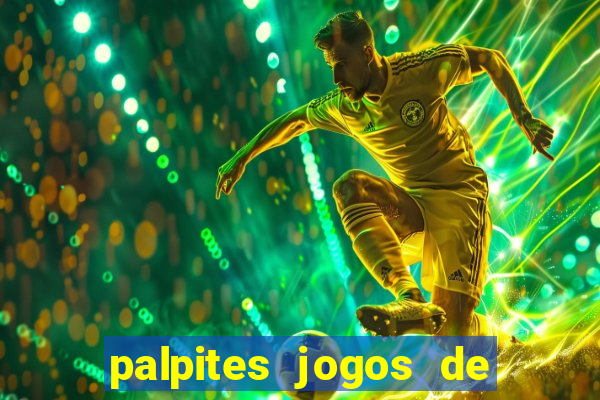 palpites jogos de hoje favoritos