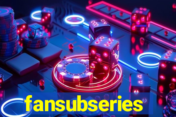 fansubseries