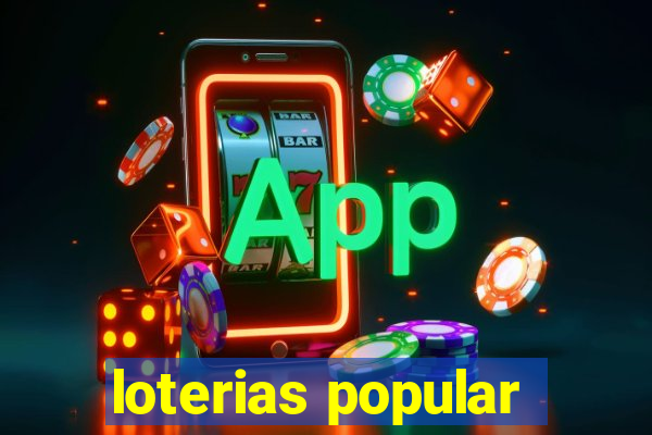 loterias popular