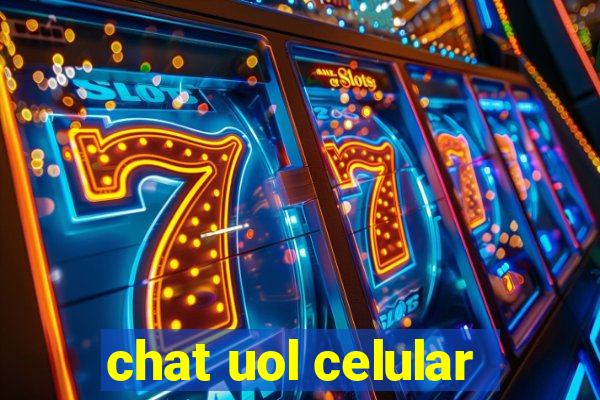 chat uol celular