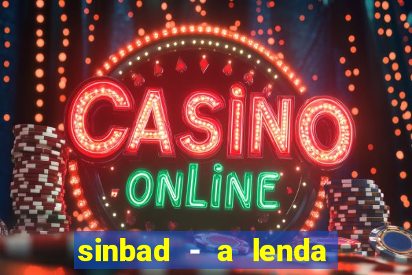 sinbad - a lenda dos sete mares online dublado grátis