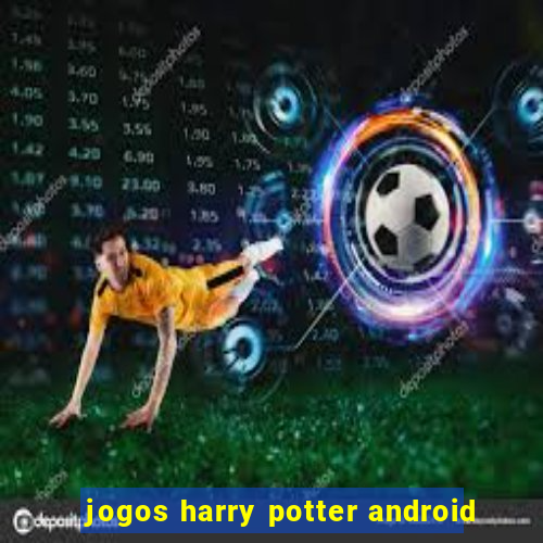 jogos harry potter android