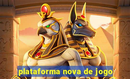 plataforma nova de jogo