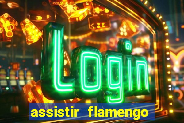 assistir flamengo play hd