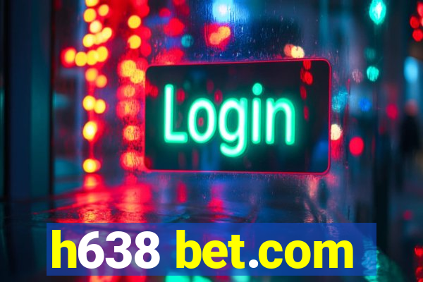 h638 bet.com