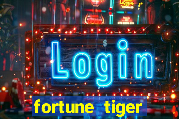 fortune tiger deposito de 1 real