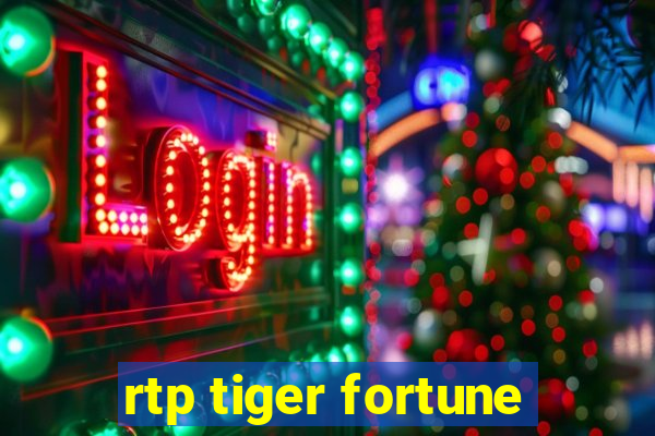 rtp tiger fortune