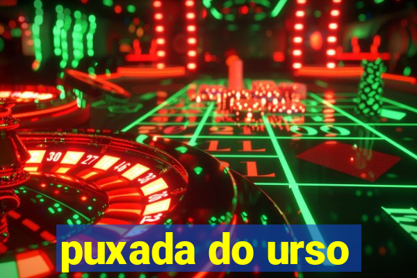 puxada do urso