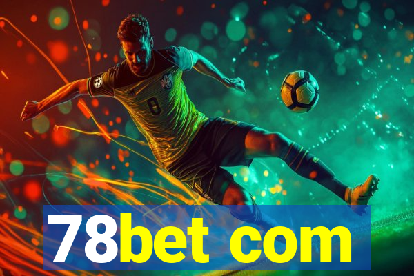 78bet com