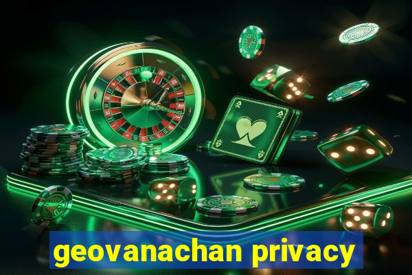 geovanachan privacy