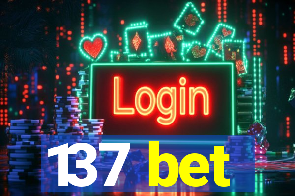 137 bet